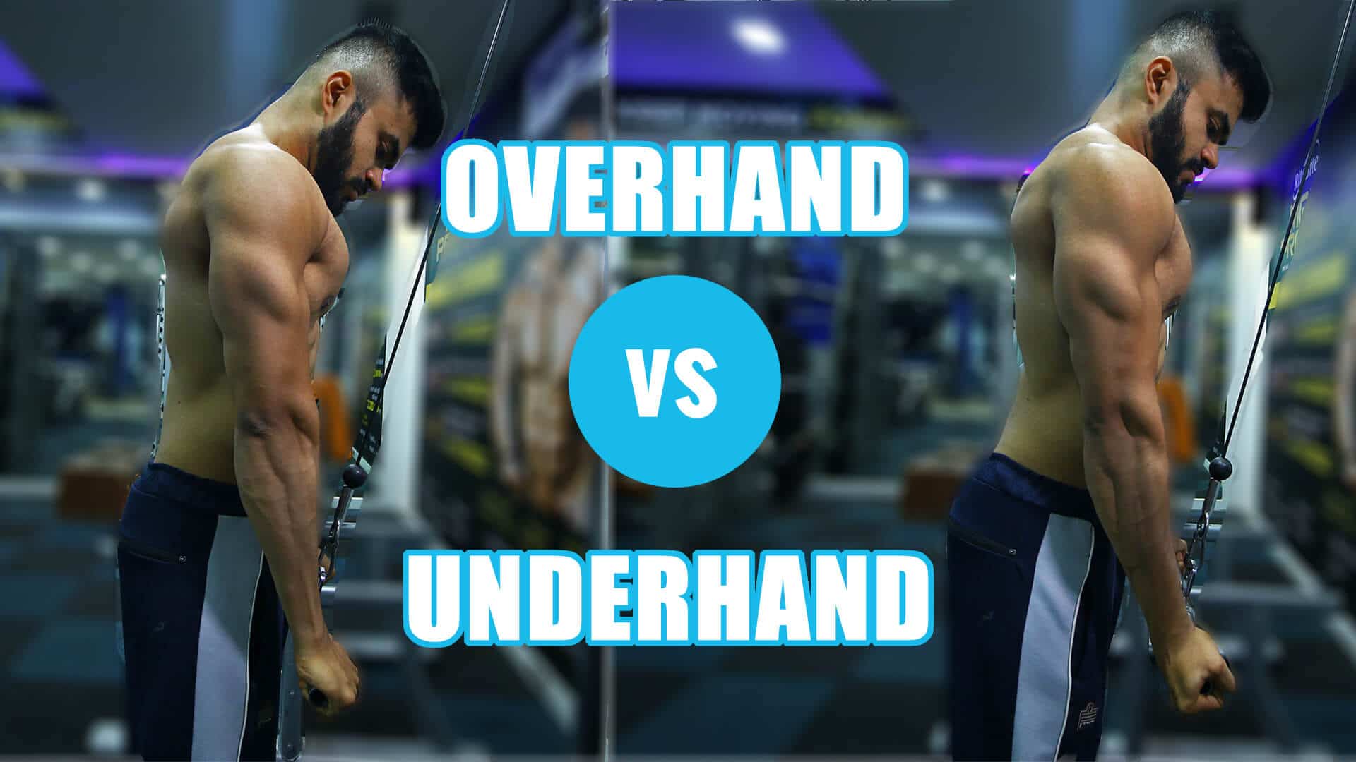 OVERHAND vs UNDERHAND Tricep Extensions | What’s better?